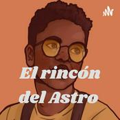 Podcast El rincón del Astro