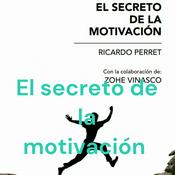 Podcast El secreto de la motivación