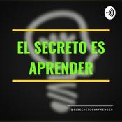 Podcast El Secreto Es Aprender