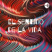 Podcast El sentido de la vida