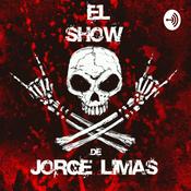 Podcast EL SHOW DE JORGE LIMAS
