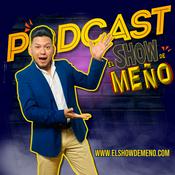 Podcast El Show De Meño