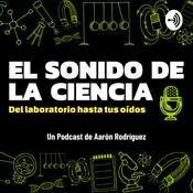 Podcast EL SONIDO DE LA CIENCIA