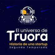 Podcast El Universo de Truora: Historia de un Startup.