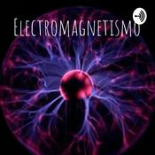 Podcast Electromagnetismo