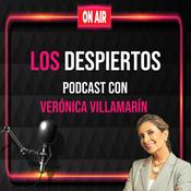 Podcast Verónica Villamarín | Los Despiertos Podcast