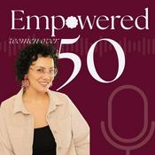 Podcast Empowered over 50