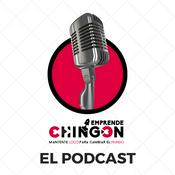 Podcast EMPRENDE CHINGÓN EL PODCAST