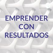 Podcast EMPRENDER CON RESULTADOS
