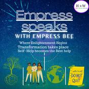 Podcast Empress Speaks