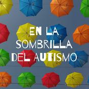 Podcast En la sombrilla del Autismo