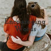 Podcast Encouraging Words