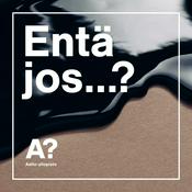 Podcast Entä jos...?