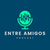 Podcast ENTRE AMIGOS