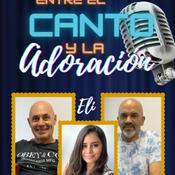 Podcast Entre el Canto y la Adoración