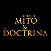 Podcast Entre el Mito y la Doctrina