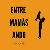 Podcast Entre mamás ando