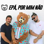 Podcast Epá, Por Mim Não