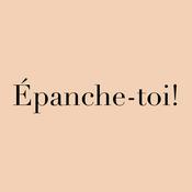 Podcast Épanche-toi!