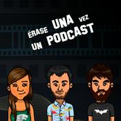 Podcast Erase Una Vez Un Podcast