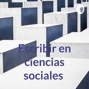 Podcast Escribir en ciencias sociales