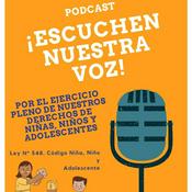 Podcast Escuchen Nuestra Voz - Derechos de la Niñez y Adolescencia en Bolivia