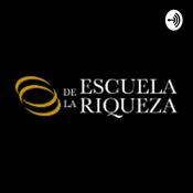 Podcast Escuela de la Riqueza