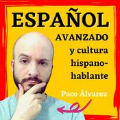 Podcast Español avanzado y cultura hispana