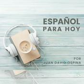 Podcast Español Para Hoy