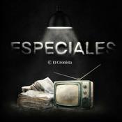 Podcast Especiales El CRONISTA