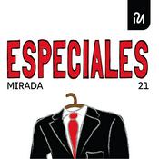 Podcast Especiales Mirada 21