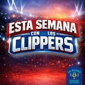 Podcast Esta Semana Con Los Clippers
