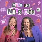 Podcast Esto es Nutrición