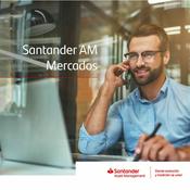 Podcast Santander AM Mercados
