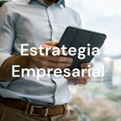 Podcast Estrategia Empresarial