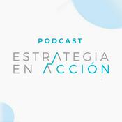 Podcast Estrategia en Accion