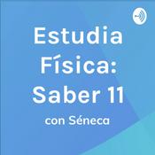 Podcast Estudia Física con Séneca: Prueba Saber 11 (ICFES)
