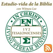 Podcast Estudio-vida de 1 y 2 Tesalonicenses con Witness Lee