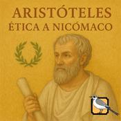 Podcast Ética a Nicómaco (Aristóteles)