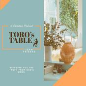 Podcast TORO'S TABLE