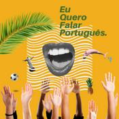 Podcast Eu Quero Falar Português
