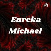 Podcast Eureka Michael