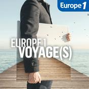 Podcast Europe 1 Voyage(s)