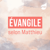 Podcast Évangile selon Matthieu