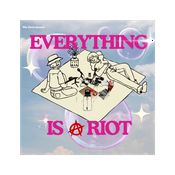 Podcast Everything Is A Riot