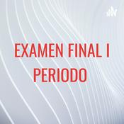 Podcast EXAMEN FINAL I PERIODO