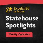 Podcast ExcelinEd in Action Statehouse Spotlights