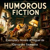 Podcast Exemplary Novels of Miguel de Cervantes Saavedra