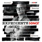Podcast Expediente Sonar con Alfredo Lewin