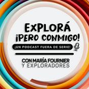 Podcast Explorá ¡Pero conmigo!